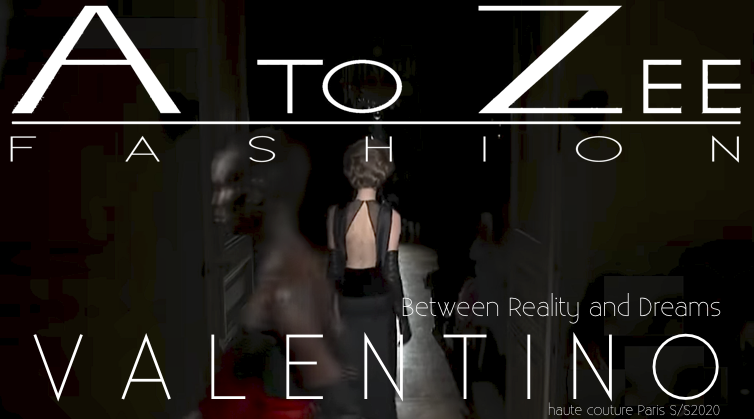 VALENTINO HAUTE COUTURE S/S200 BETWEEN REALITY AND DREAMS
