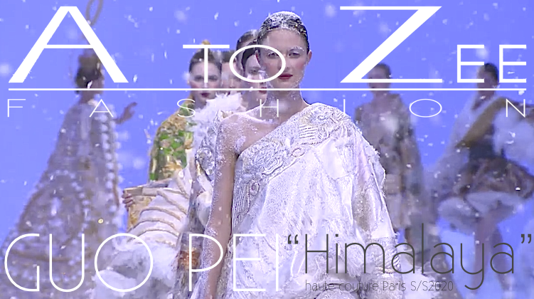 GUO PEI HAUTE COUTURE S/S 2020 HIMALAYA